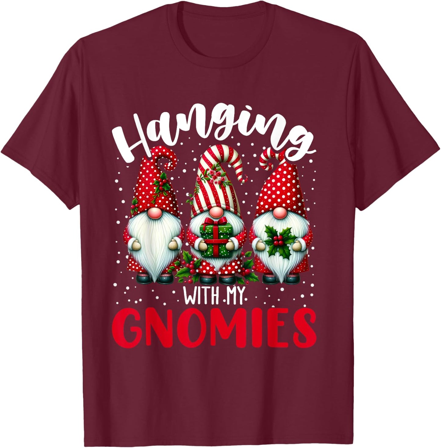 Hanging With My Gnomies Funny Christmas Gnome Men Women Kids T-Shirt - T-Shirt | Maroon
