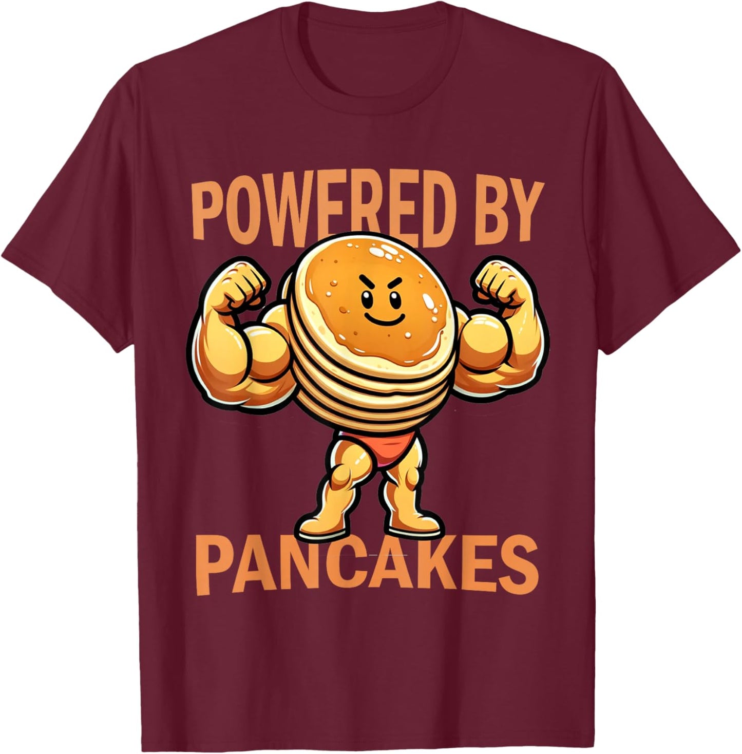 Cool Pancake Breakfast Funny Pancake Day Powered by Pancakes T-Shirt - T-Shirt | Maroon