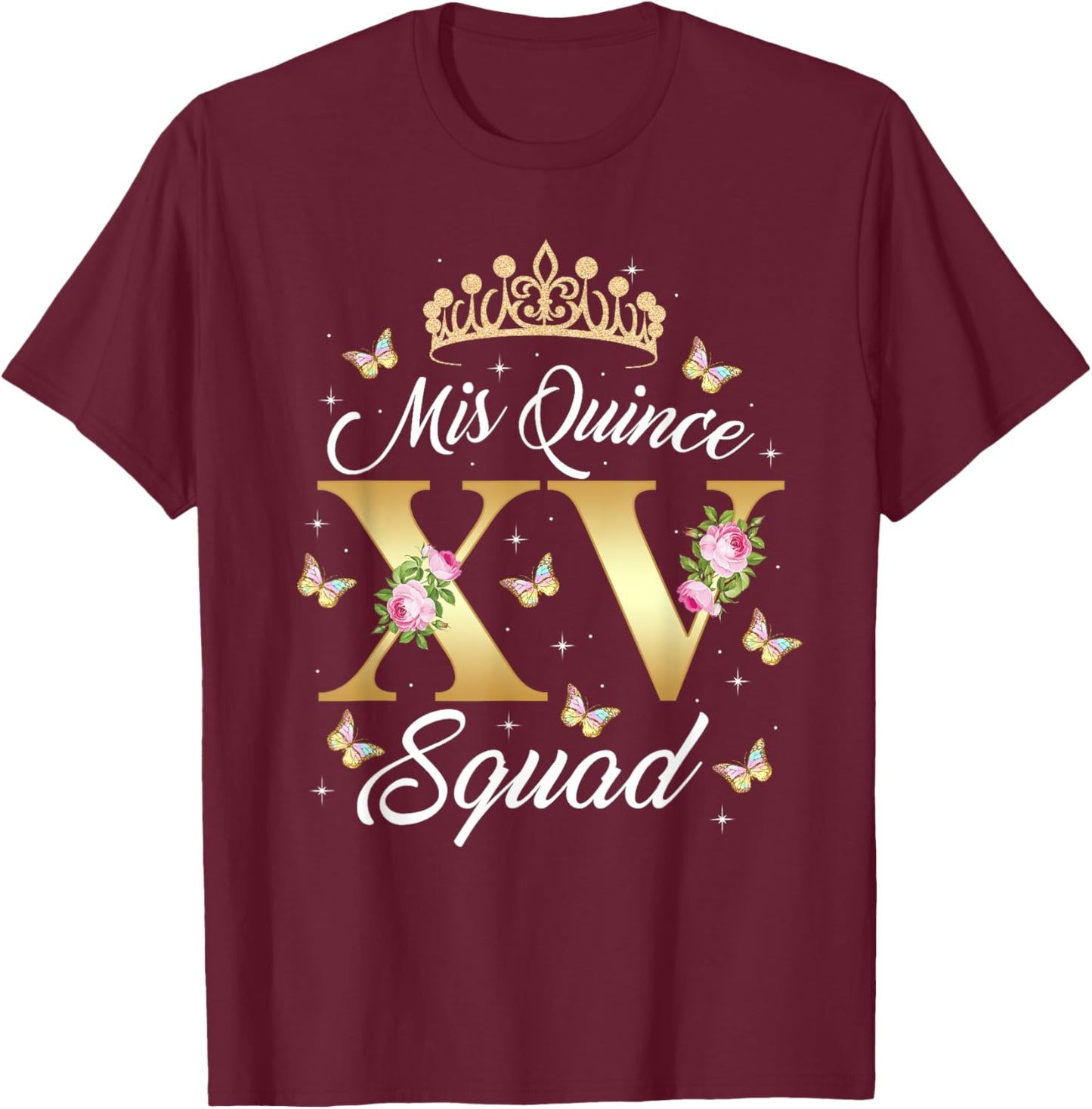 15 Y Old Birthday Shirt Mis Quince Squad Mexican Quinceanera T-Shirt - T-Shirt | Maroon
