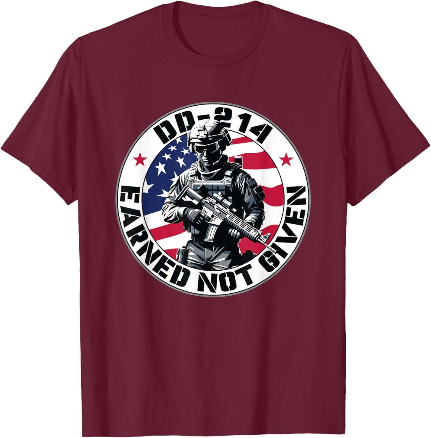 DD-214 Earned Not Given Military Discharge from Active Duty T-Shirt - T-Shirt | Maroon
