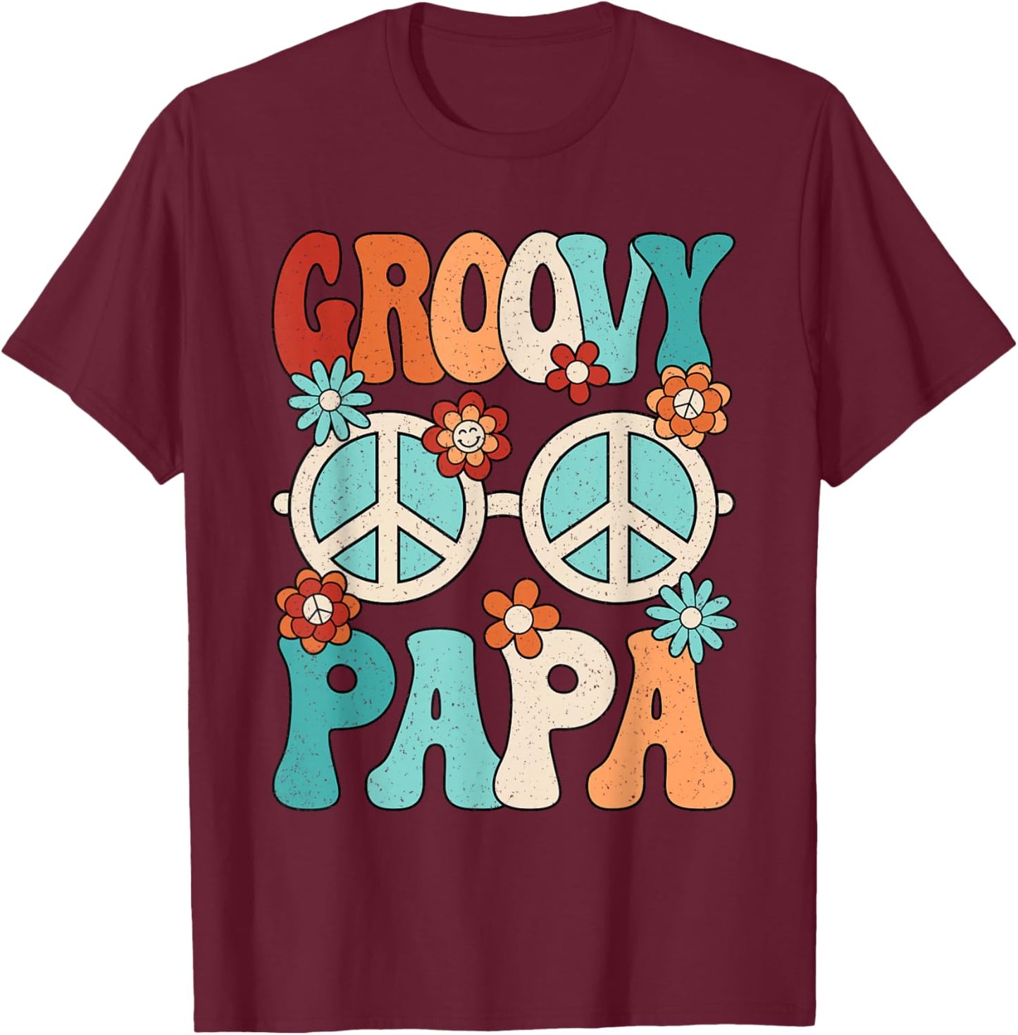 Groovy Papa Dad Hippie Peace Disco Men 60s 70s Party Outfit T-Shirt - T-Shirt | Maroon