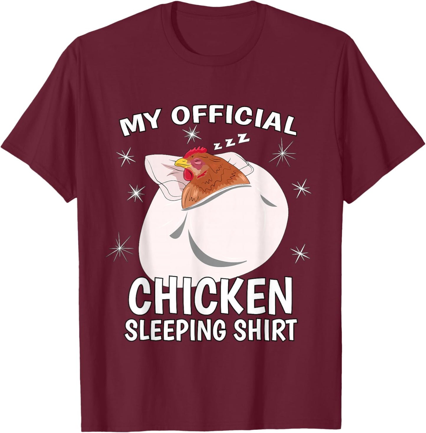 My Official Sleeping Shirt PJ Pajama Top Chicken T-Shirt - T-Shirt | Maroon