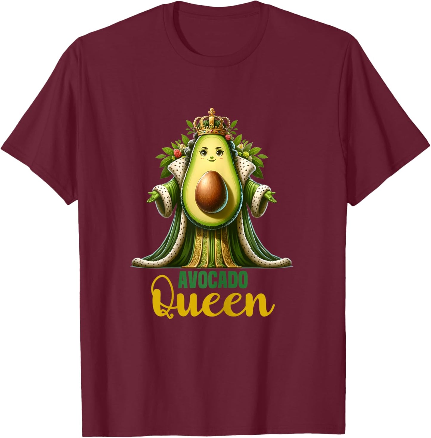Avocado Queen Funny Vegan For Girls Women Cool Avocados T-Shirt - T-Shirt | Maroon