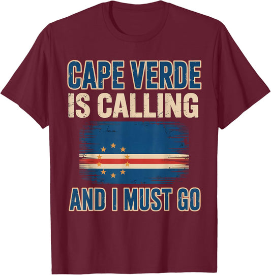 Cape Verde Calling Cabo Verde Flag Pride Verdian Cape Verde T-Shirt - T-Shirt | Maroon