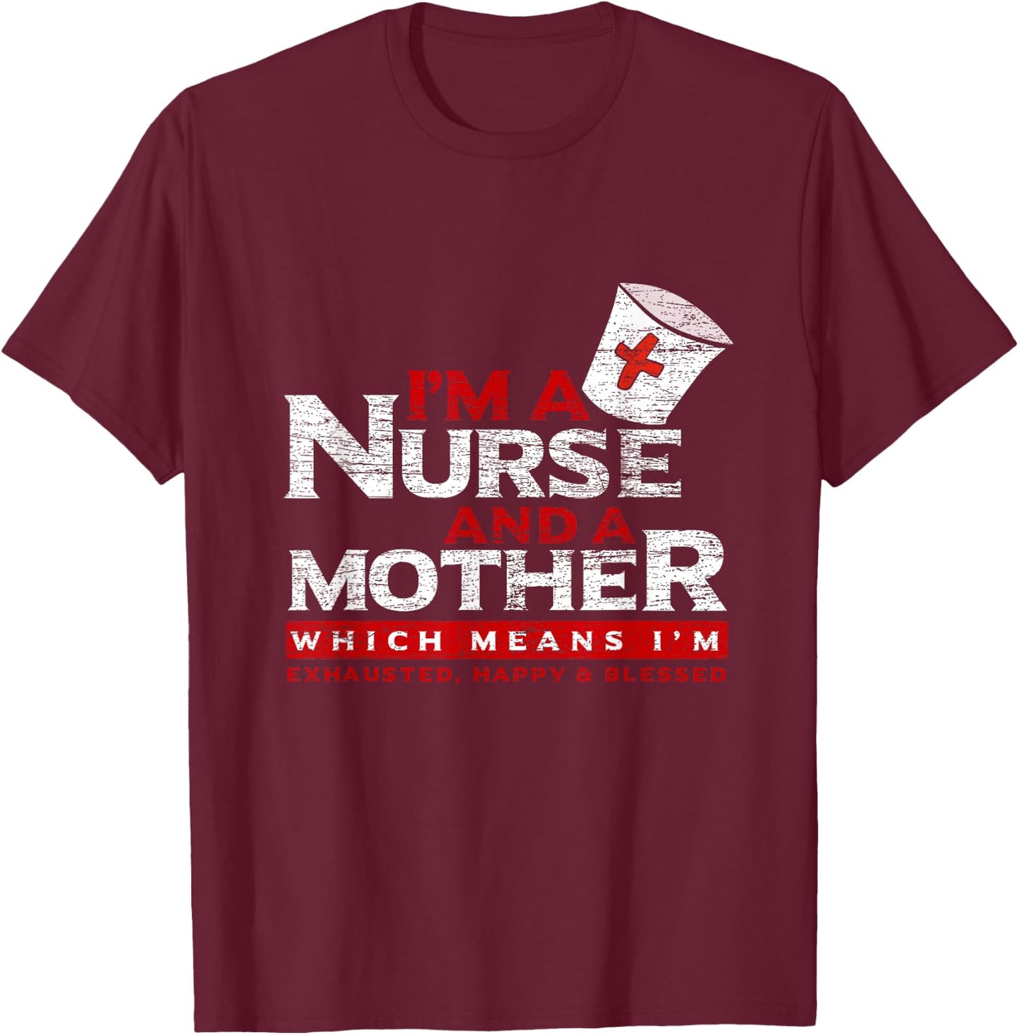 Mother's Day Gift Doctor Assistant Nurse T-Shirt - T-Shirt | Maroon