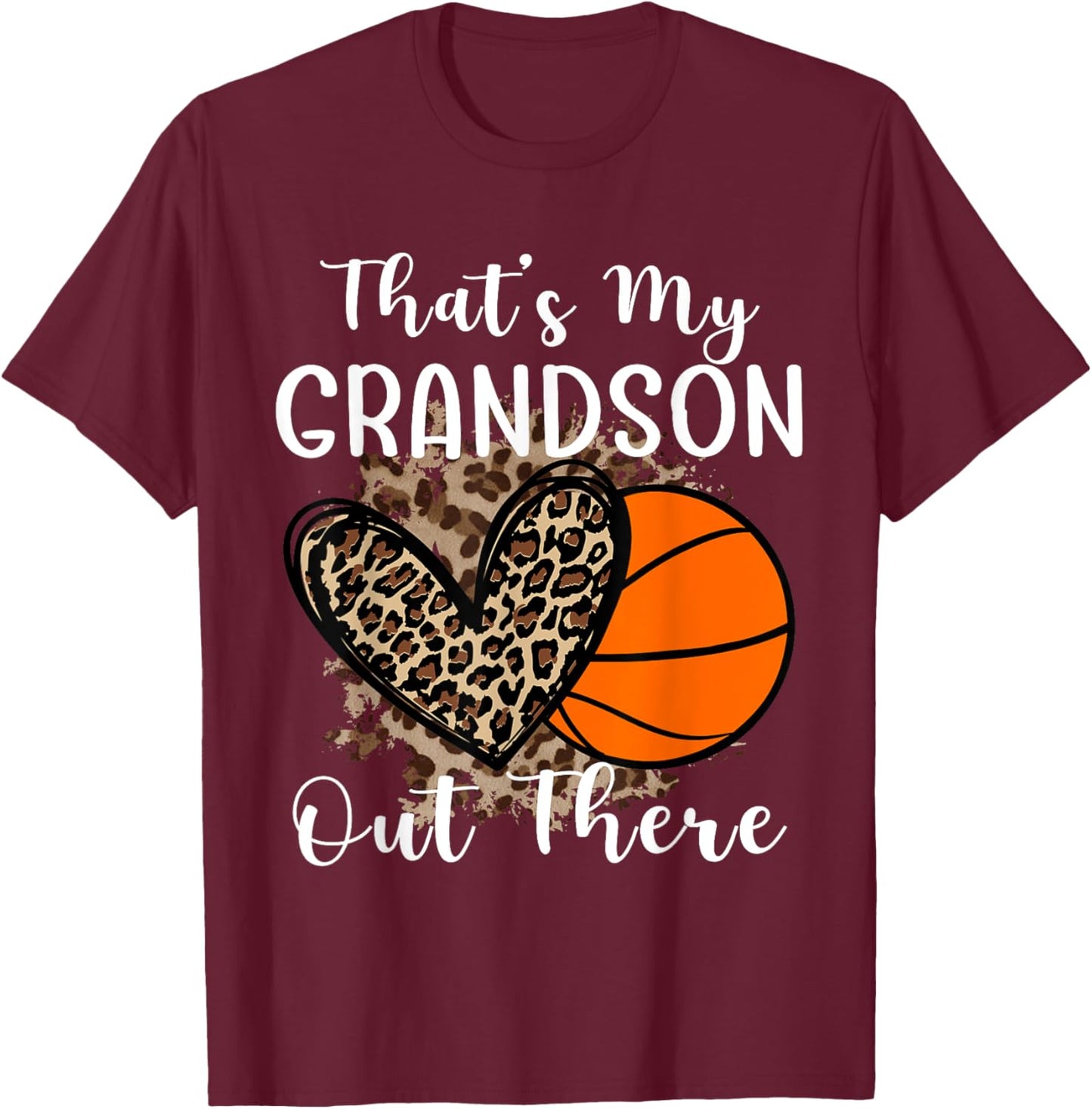 Grandma Grandpa Basketball That's My Grandson Out There T-Shirt - T-Shirt | Maroon
