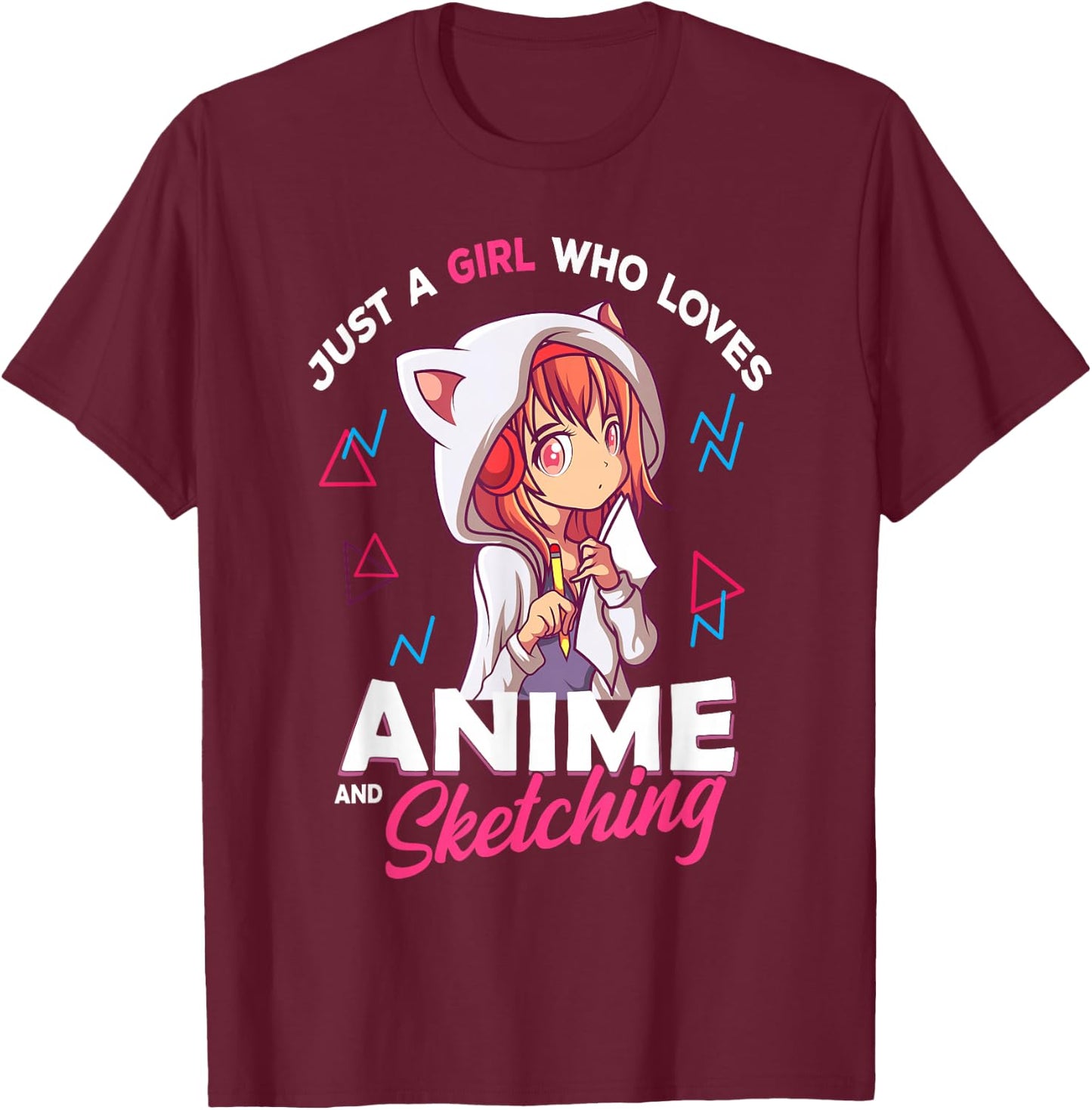 Just A Girl Who Loves Anime and Sketching Otaku Anime Merch Small T-Shirt - T-Shirt | Maroon