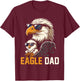 Eagle Dad and Baby Funny Fathers Day Daddy Eagles Lovers T-Shirt - T-Shirt | Maroon