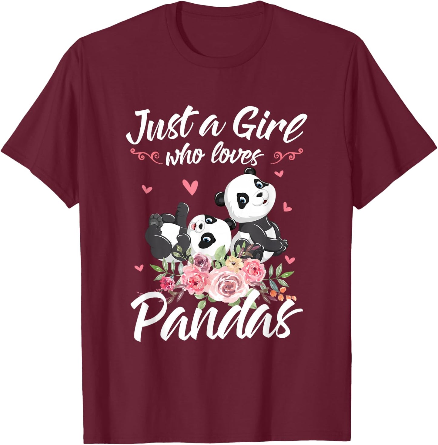 Just A Girl Who Loves Panda Shirt Women Panda Christmas Gift T-Shirt - T-Shirt | Maroon