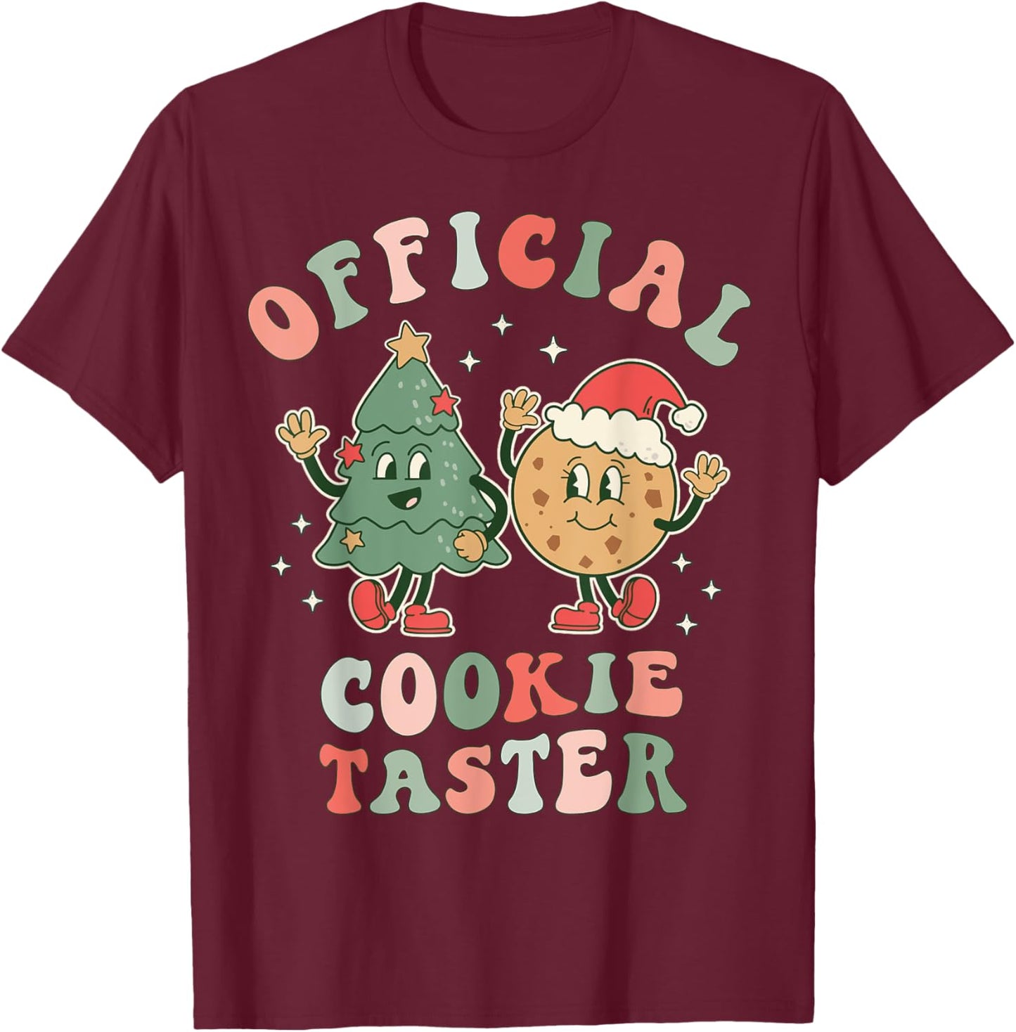 Official Cookie Taster | Christmas Cookie Taste Tester Baker T-Shirt - T-Shirt | Maroon