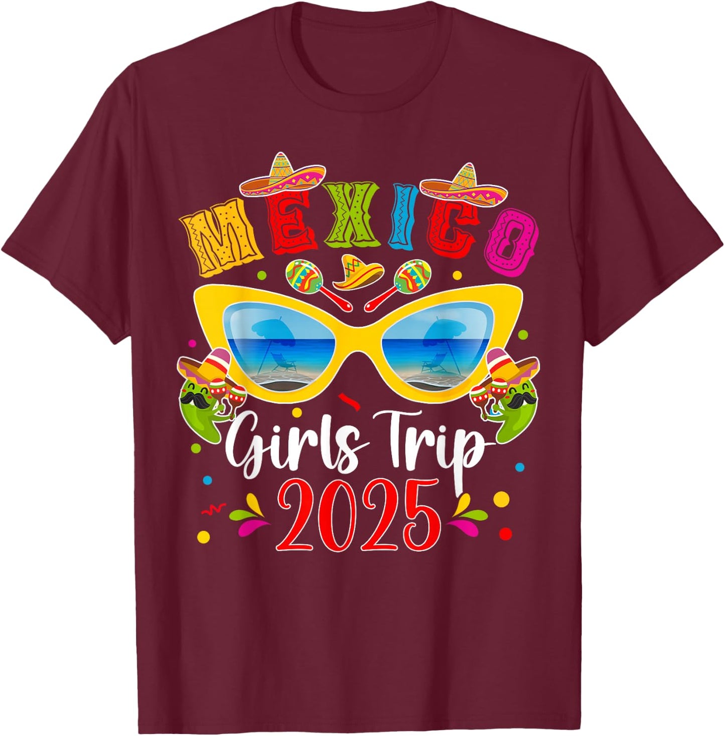Mexico Girls Trip 2025 Vacation Mexico Travel Girls T-Shirt - T-Shirt | Maroon