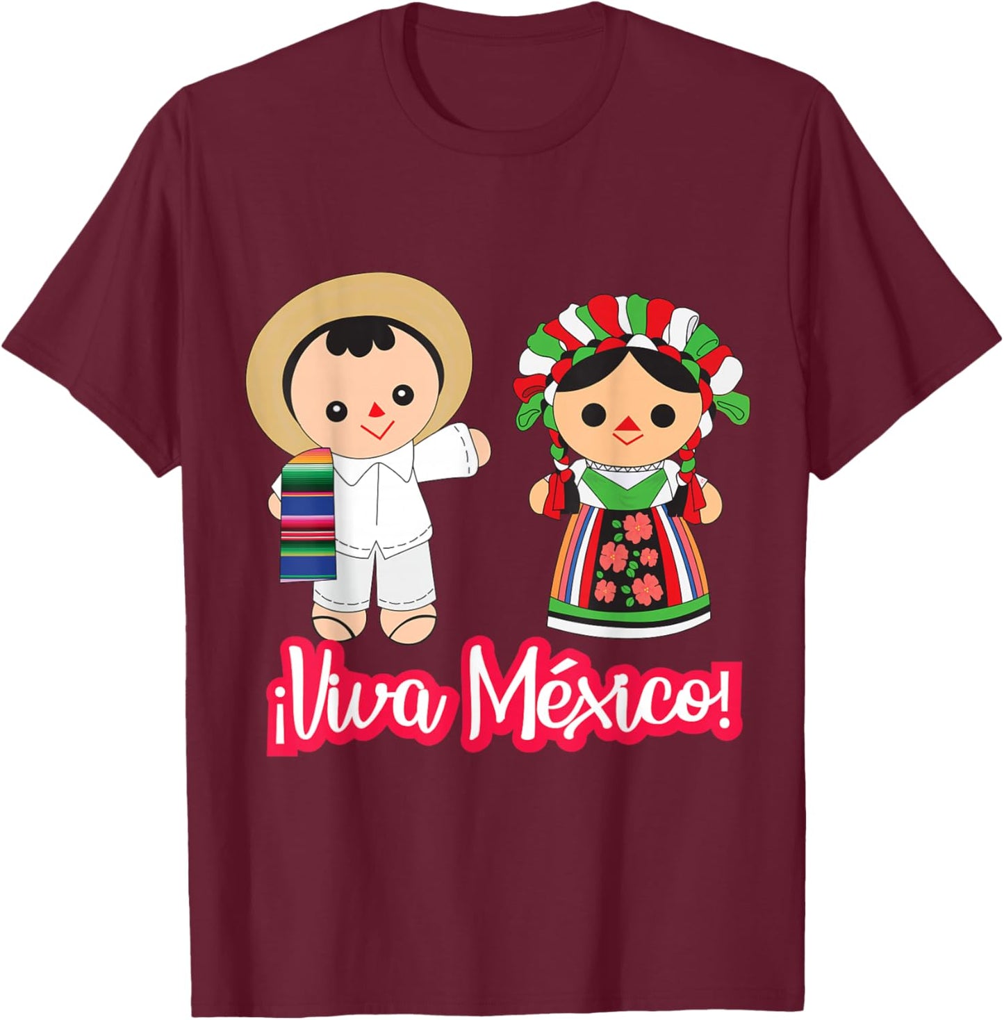 Viva Mexico Cabrones Mexican Pride Flag Lele Mexican Doll T-Shirt - T-Shirt | Maroon
