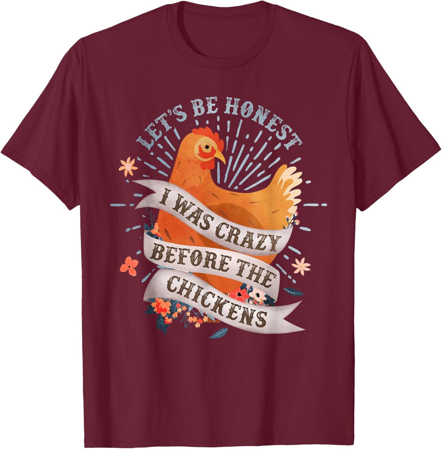 Funny I Was Crazy Before the Chickens Farmer T-Shirt - T-Shirt | Maroon