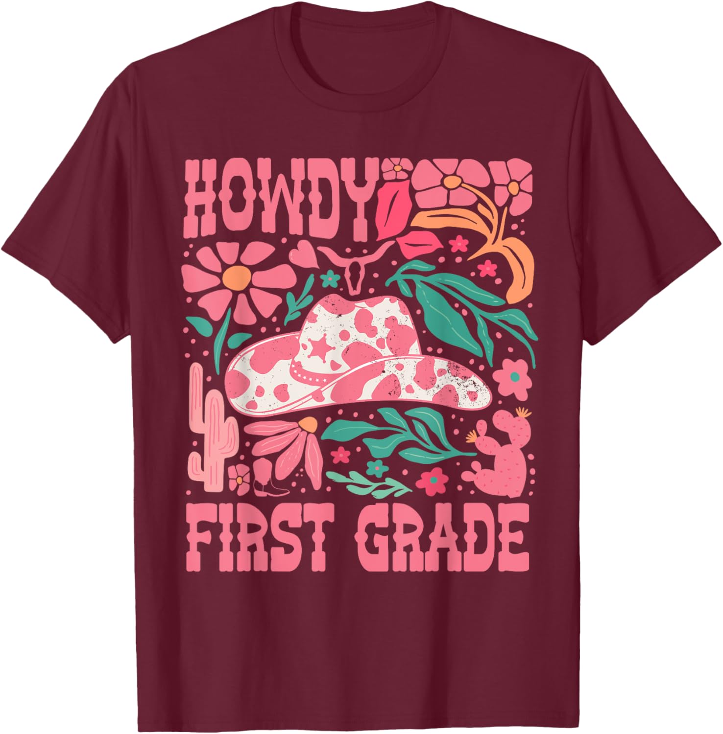 Howdy First Grade 1st Grade Teacher Western Cowboy Cowgirls T-Shirt - T-Shirt | Maroon