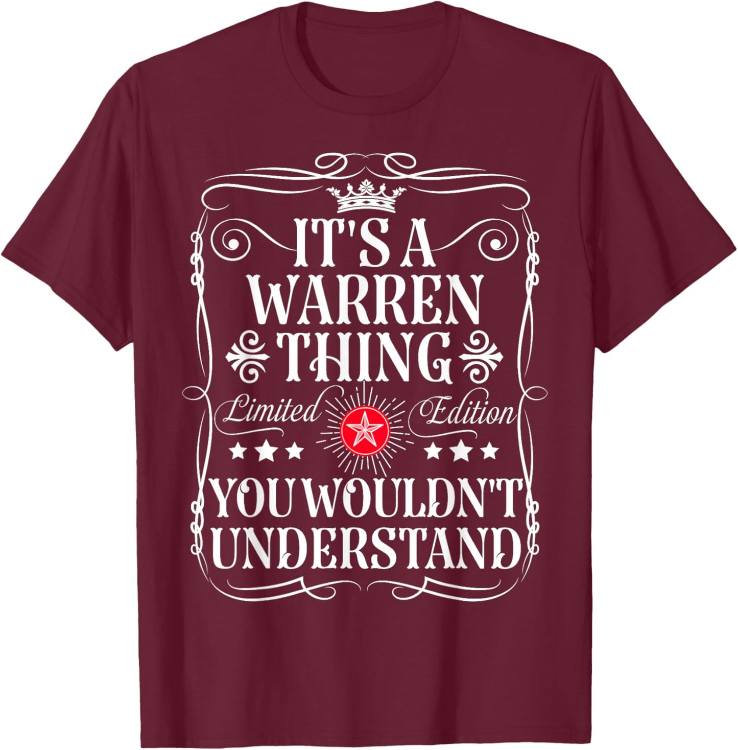 Warren Name Its A Warren Thing You Wouldn't Understand T-Shirt - T-Shirt | Maroon