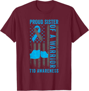 Proud Sister Of A T1D Warrior Type 1 Diabetes Awareness T-Shirt - T-Shirt | Maroon