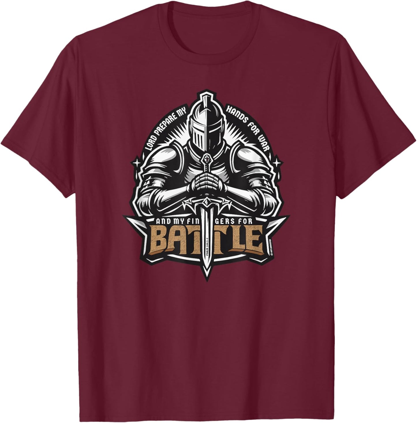 Lord Prepare My Hands for War, My Fingers for Battle T-Shirt - T-Shirt | Maroon