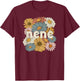 Groovy Nene Grandmother Flowers Nene Grandma T-Shirt - T-Shirt | Maroon