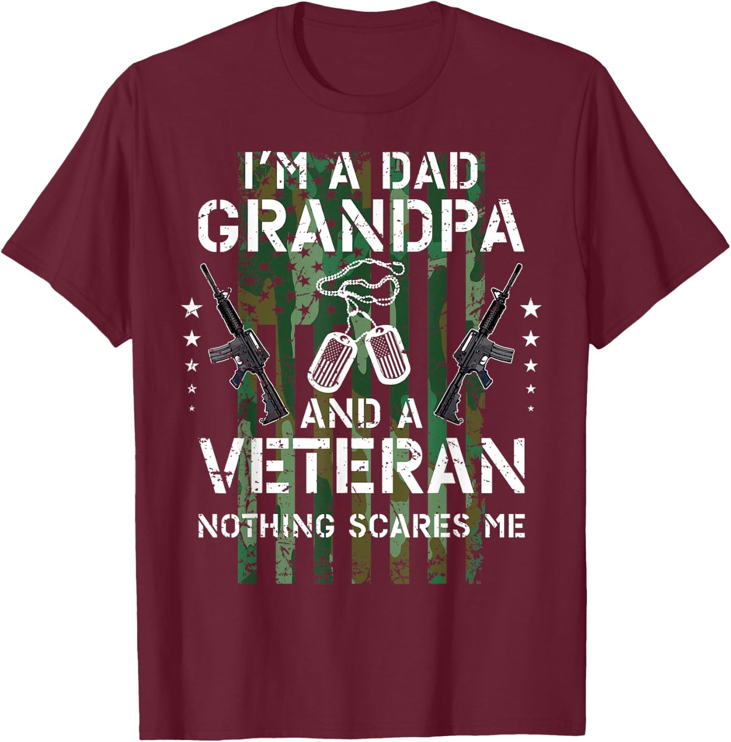 I'm A Dad Grandpa Veteran Dad Father Husband Father's Day T-Shirt - T-Shirt | Maroon