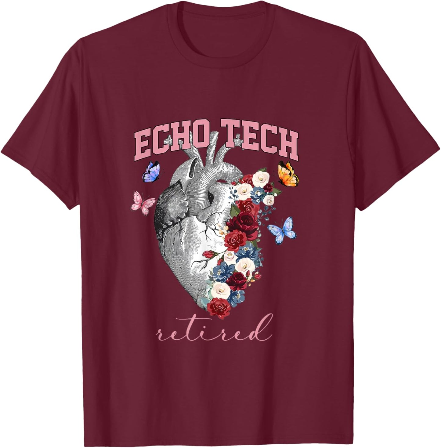 Anatomical Heart Floral Echo Tech Retired Cardiac Sonography T-Shirt - T-Shirt | Maroon