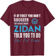 Zidan Name - Try What Zidan Told You To Do T-Shirt - T-Shirt | Maroon