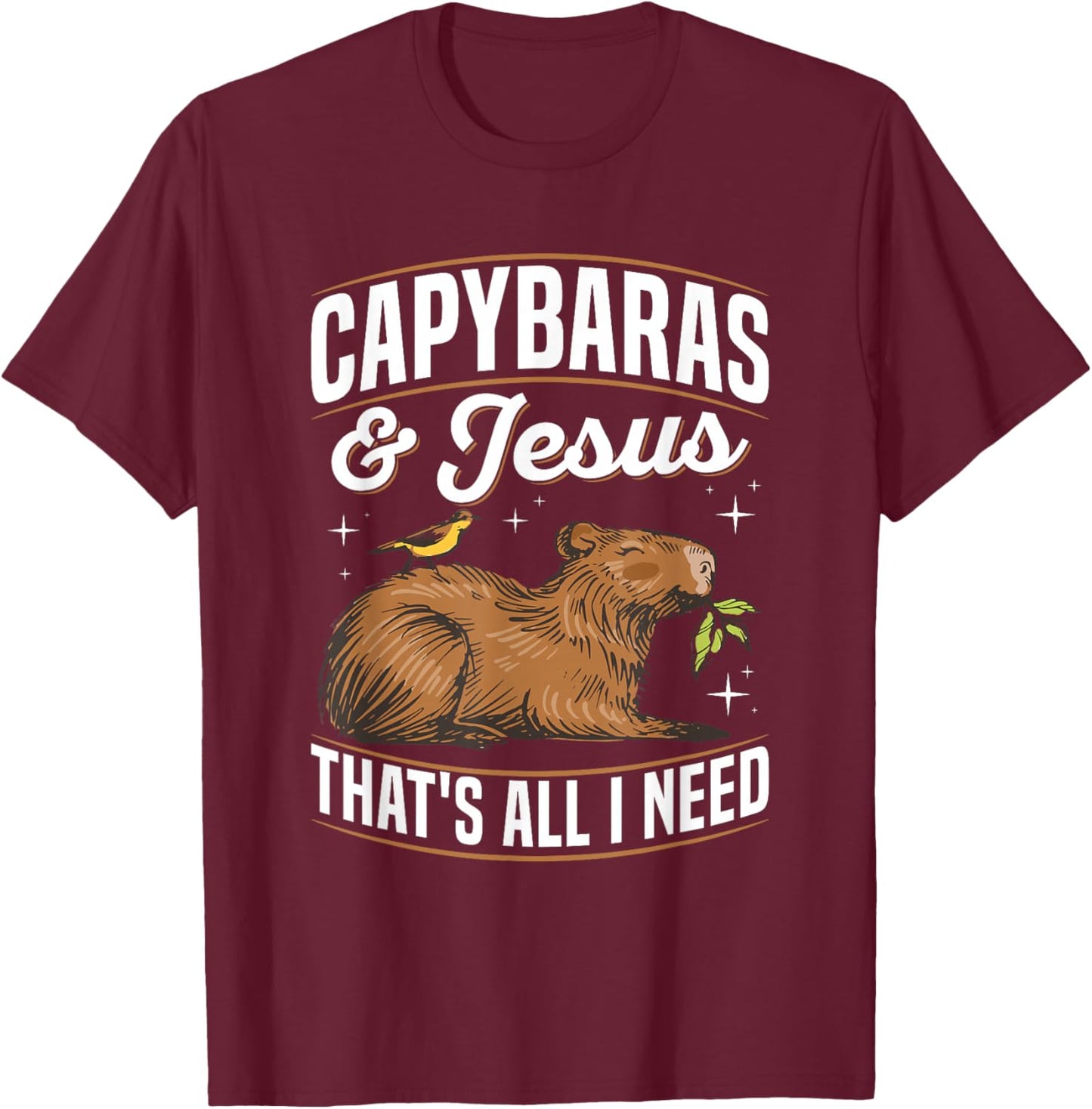 Capybaras & Jesus-that's all I need Quote for a Capybara Fan T-Shirt - T-Shirt | Maroon
