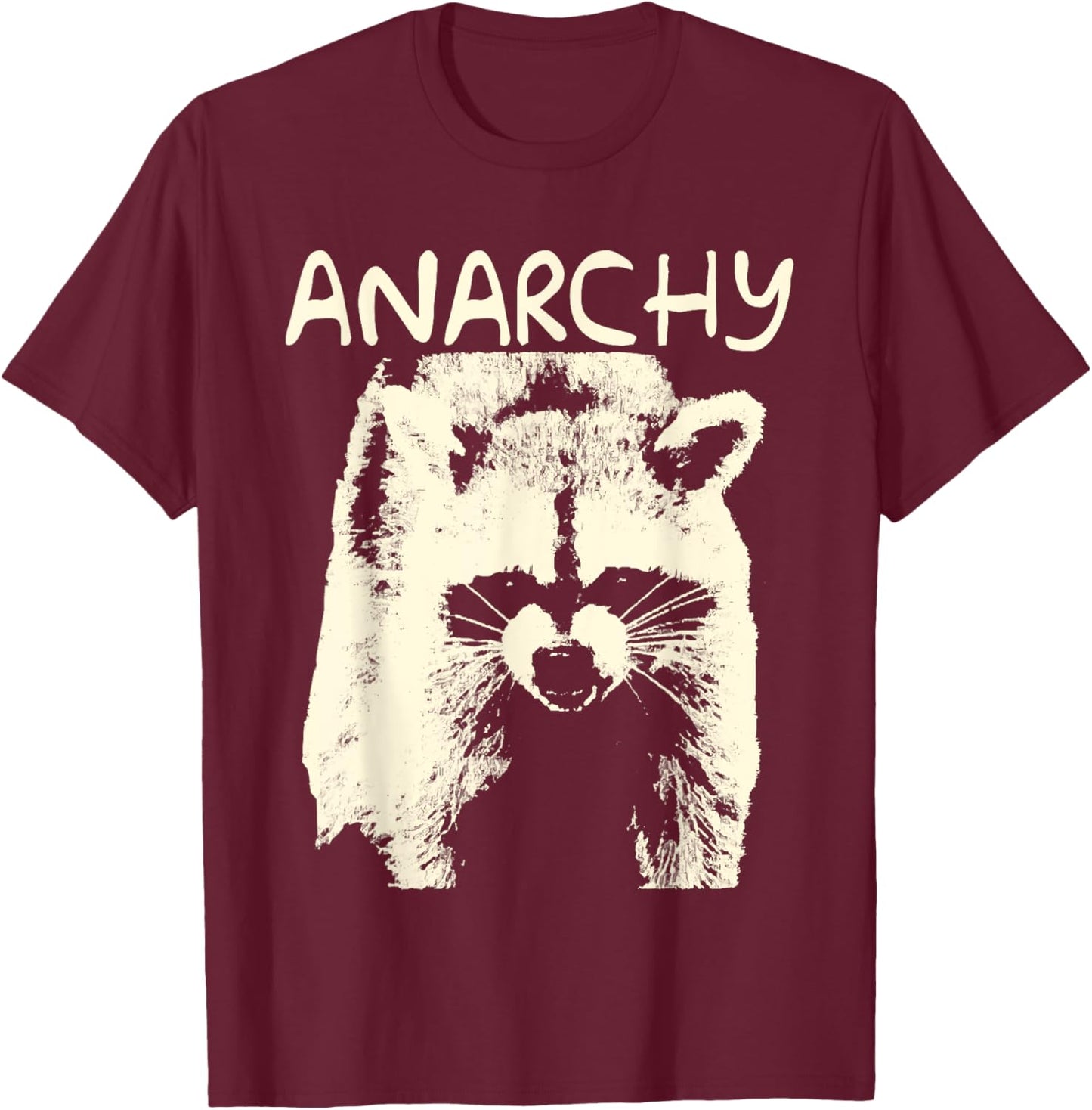 In A Situation Trash Raccoon Animals Anarchy T-Shirt - T-Shirt | Maroon