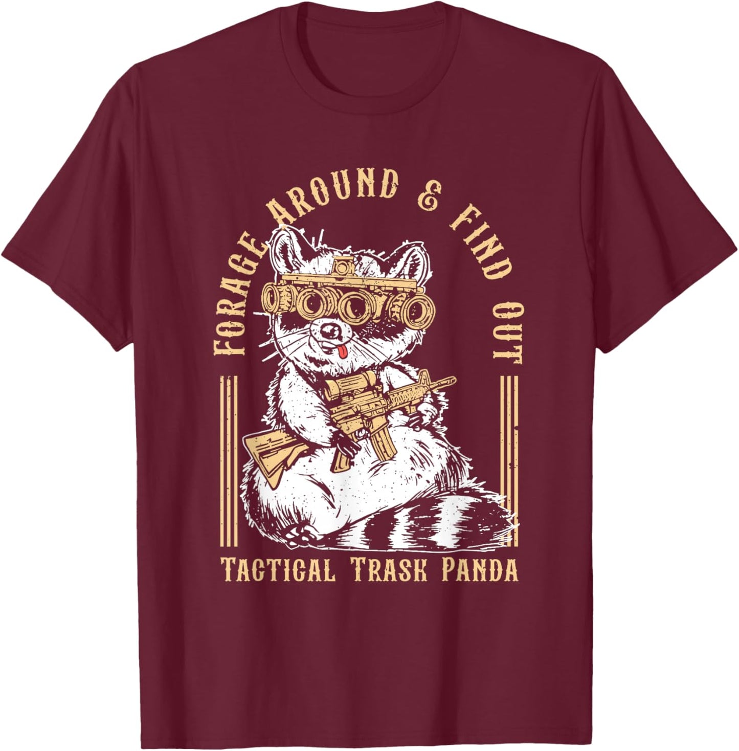 Forage Around & Find Out Tactical Trash Panda T-Shirt - T-Shirt | Maroon