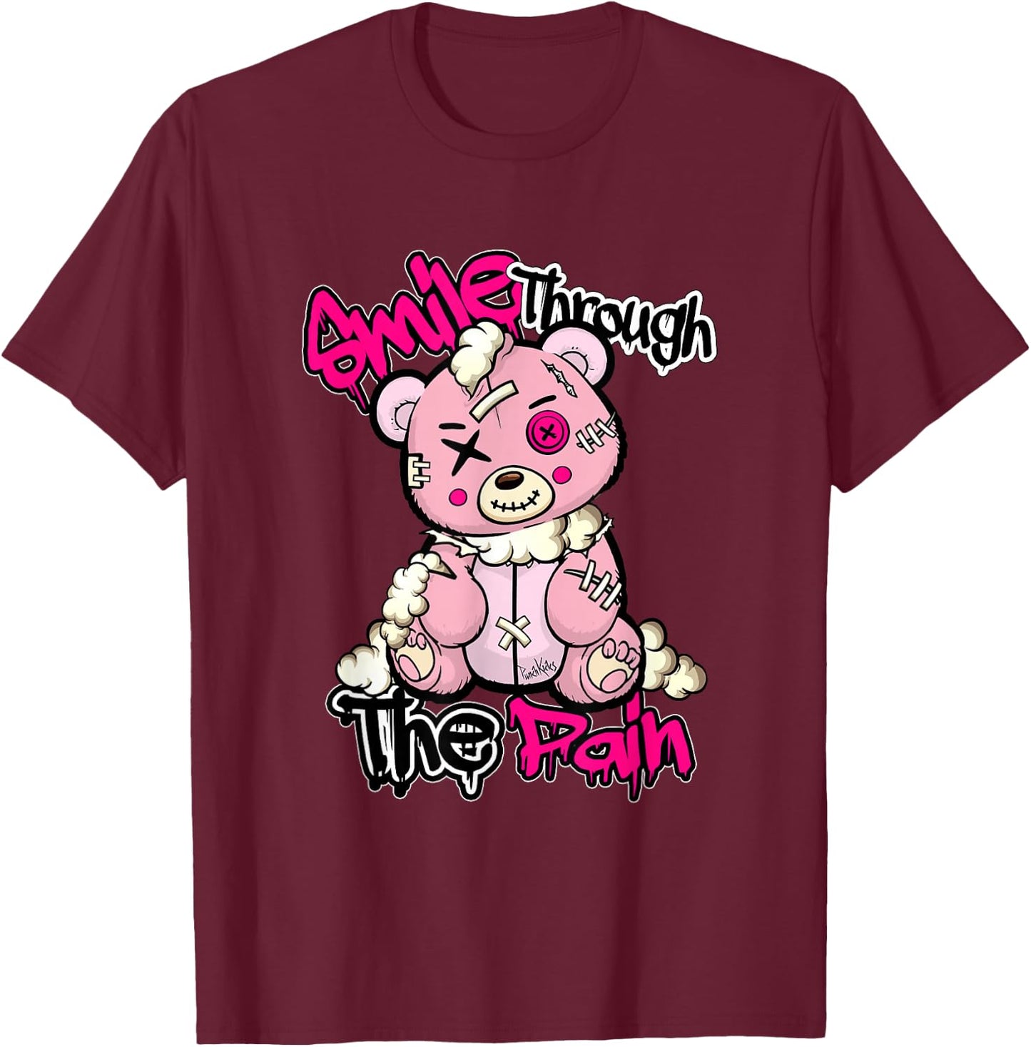 Funny Teddy Bear Smile Through The Pain T-Shirt - T-Shirt | Maroon