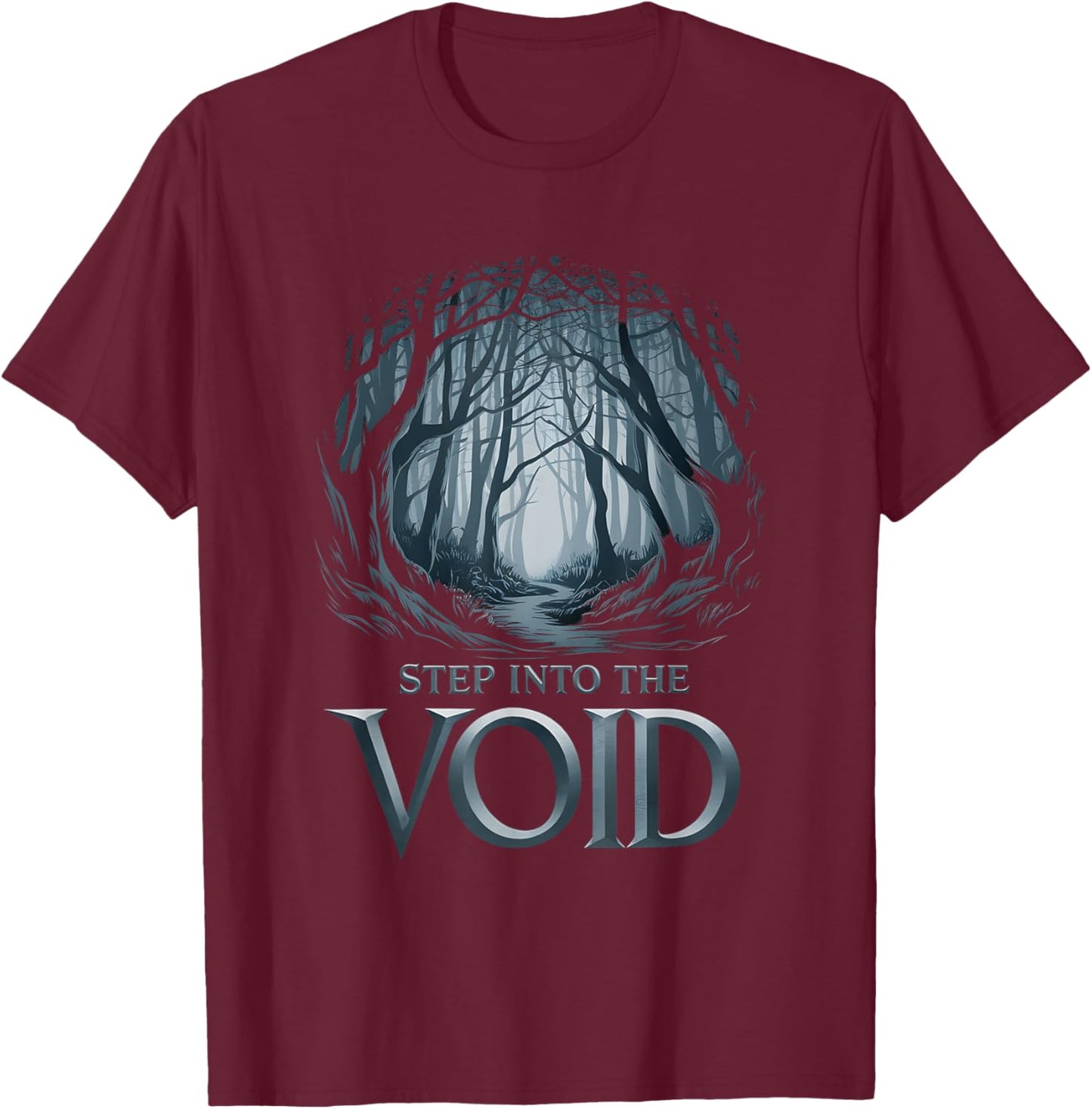 Step Into the Void of Mysterious Creepy Dark Forest Spooky T-Shirt - T-Shirt | Maroon