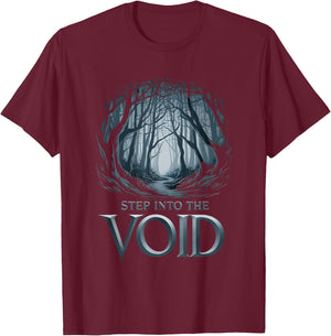 Step Into the Void of Mysterious Creepy Dark Forest Spooky T-Shirt - T-Shirt | Maroon