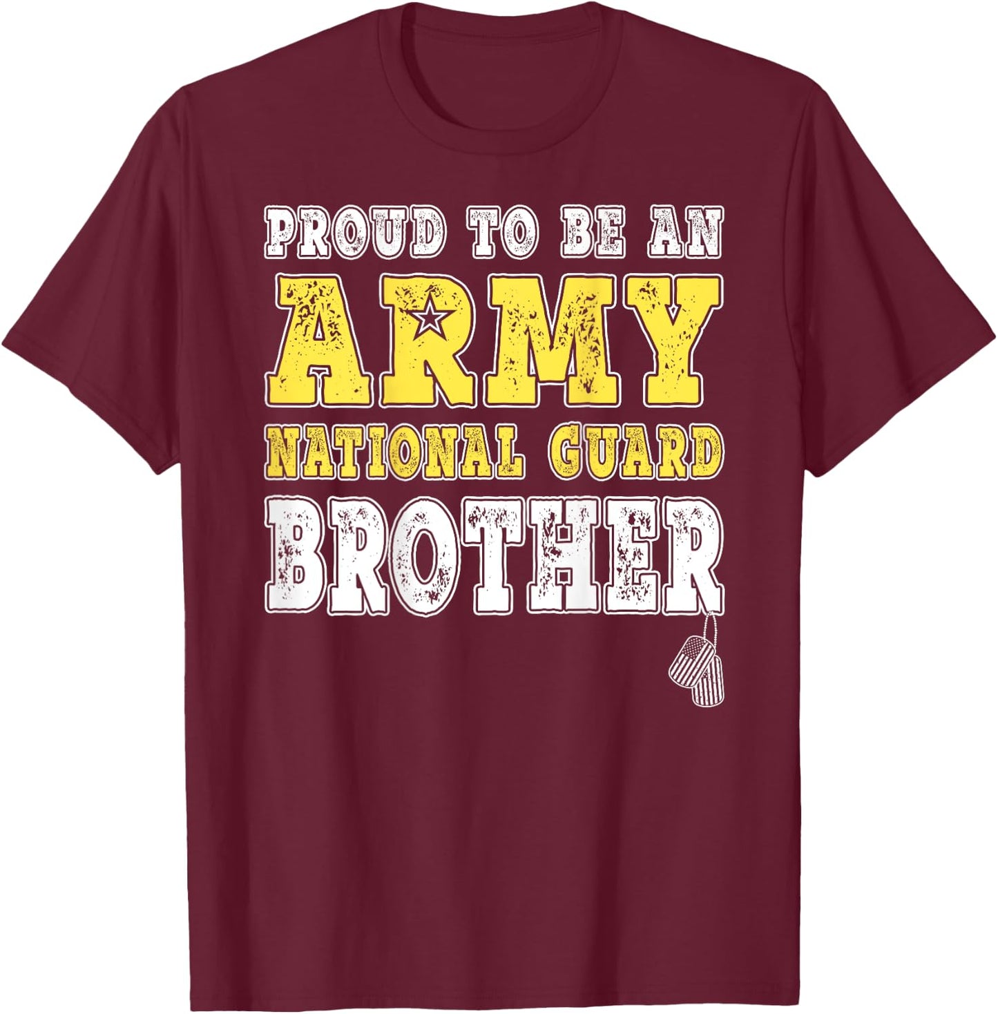 Proud To Be An Army National Guard Brother Military Sibling T-Shirt - T-Shirt | Maroon