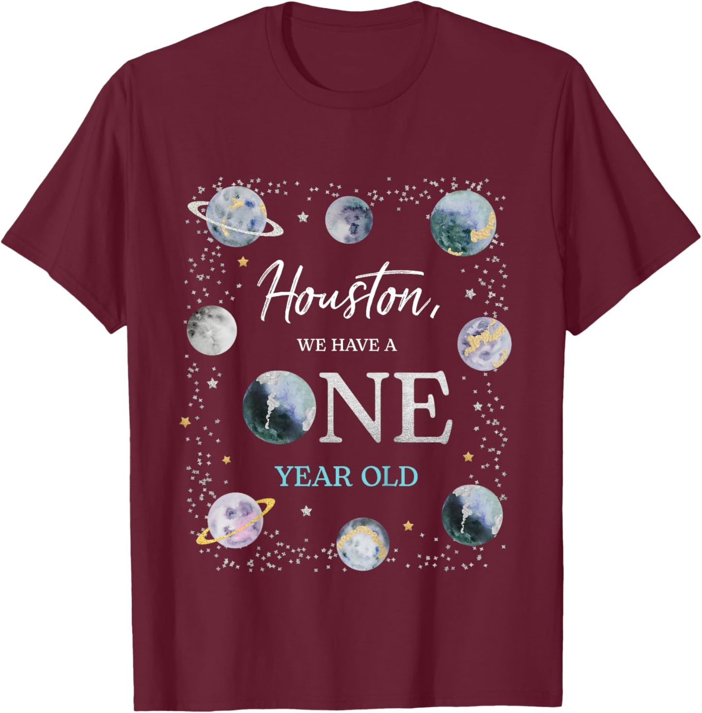 Kids Houston We Have A One Year Old Space Theme Boy 1st Birthday T-Shirt - T-Shirt | Maroon