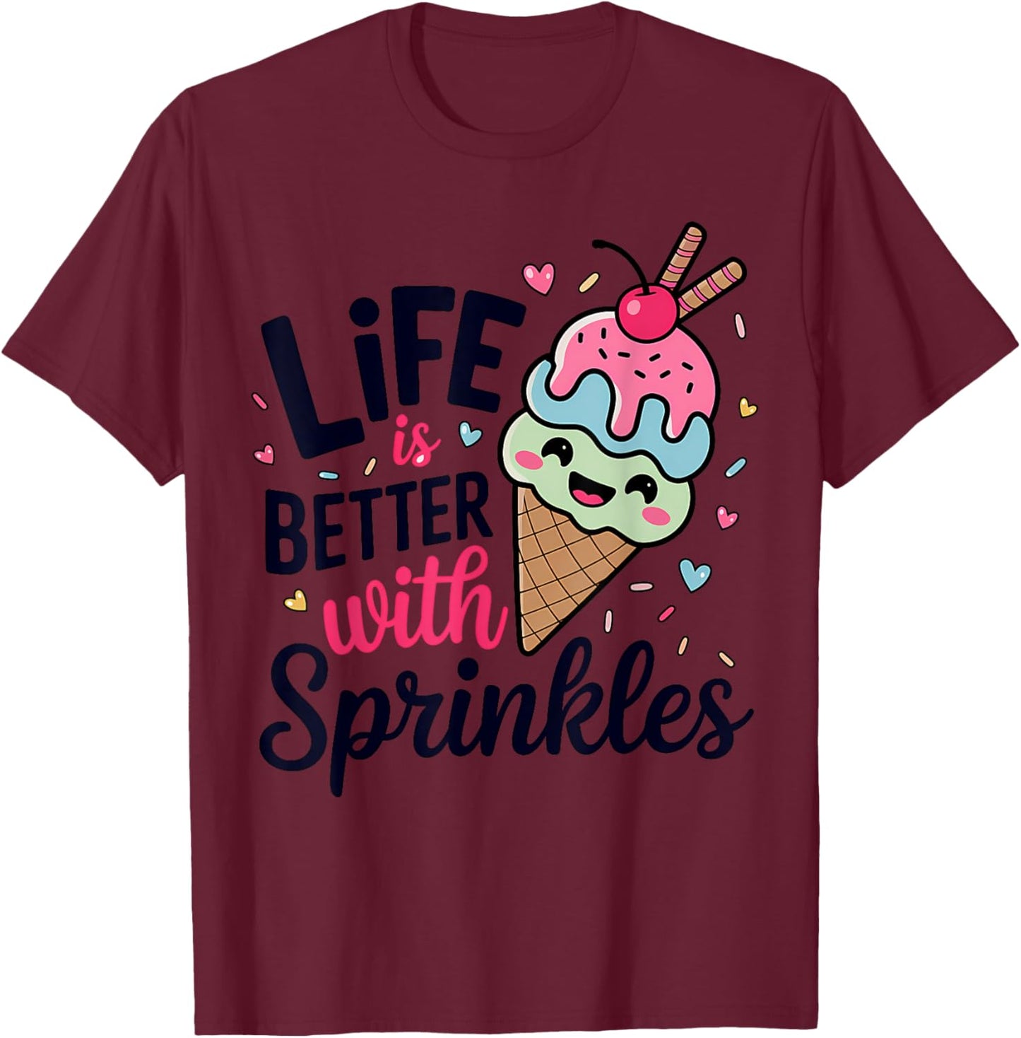 Life is Better With Sprinkles Ice Cream Bar Maker Mix T-Shirt - T-Shirt | Maroon