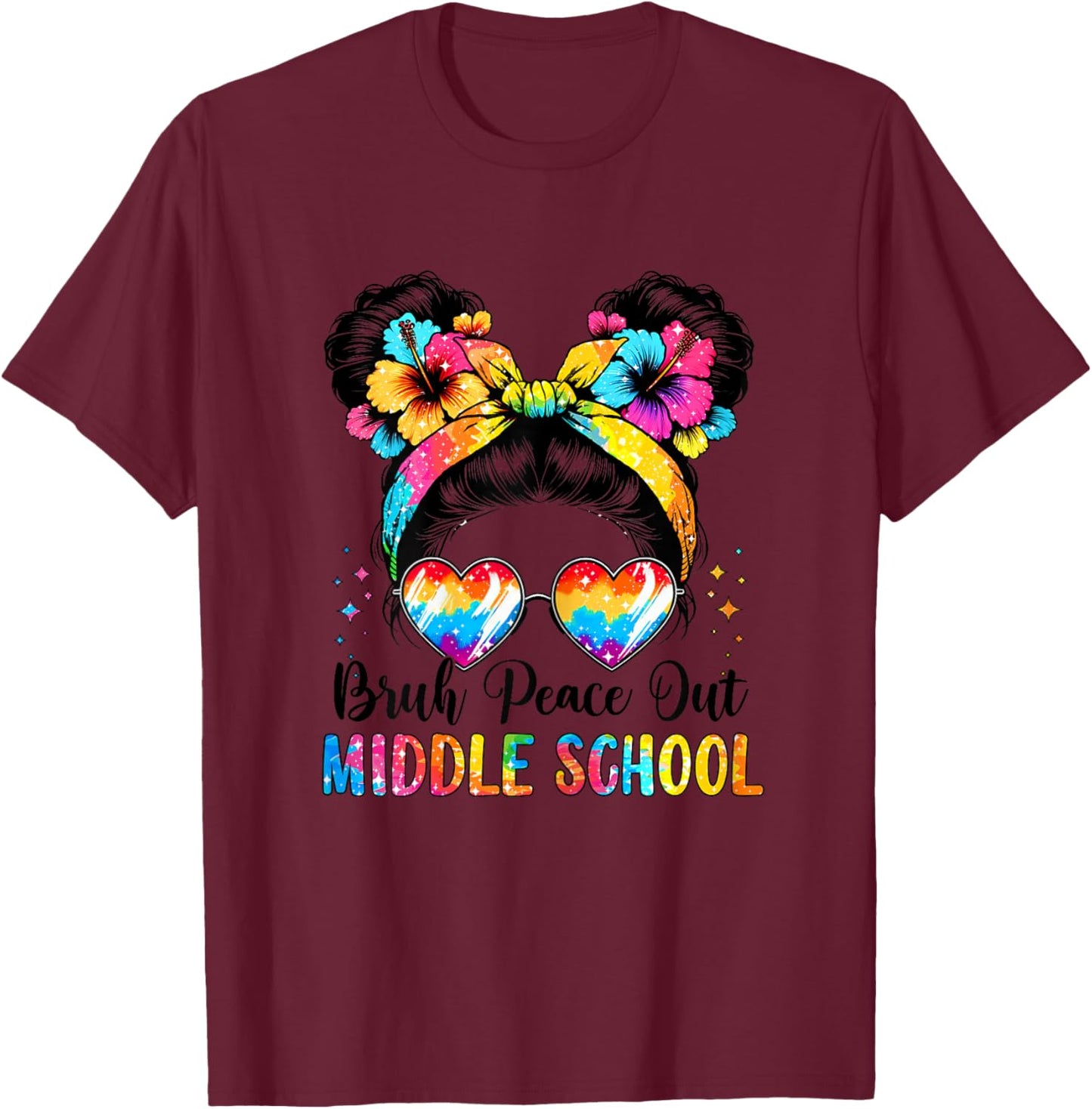 Bruh Peace Out Middle School Messy Bun Girl Tie Dye for Girl T-Shirt - T-Shirt | Maroon