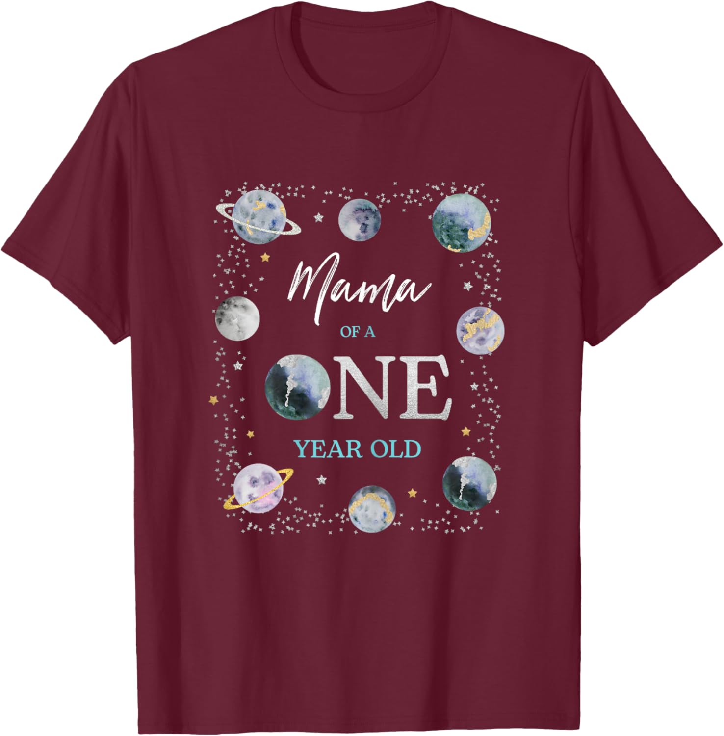 Mama Houston We Have A One Year Old Space Theme 1st Birthday T-Shirt - T-Shirt | Maroon
