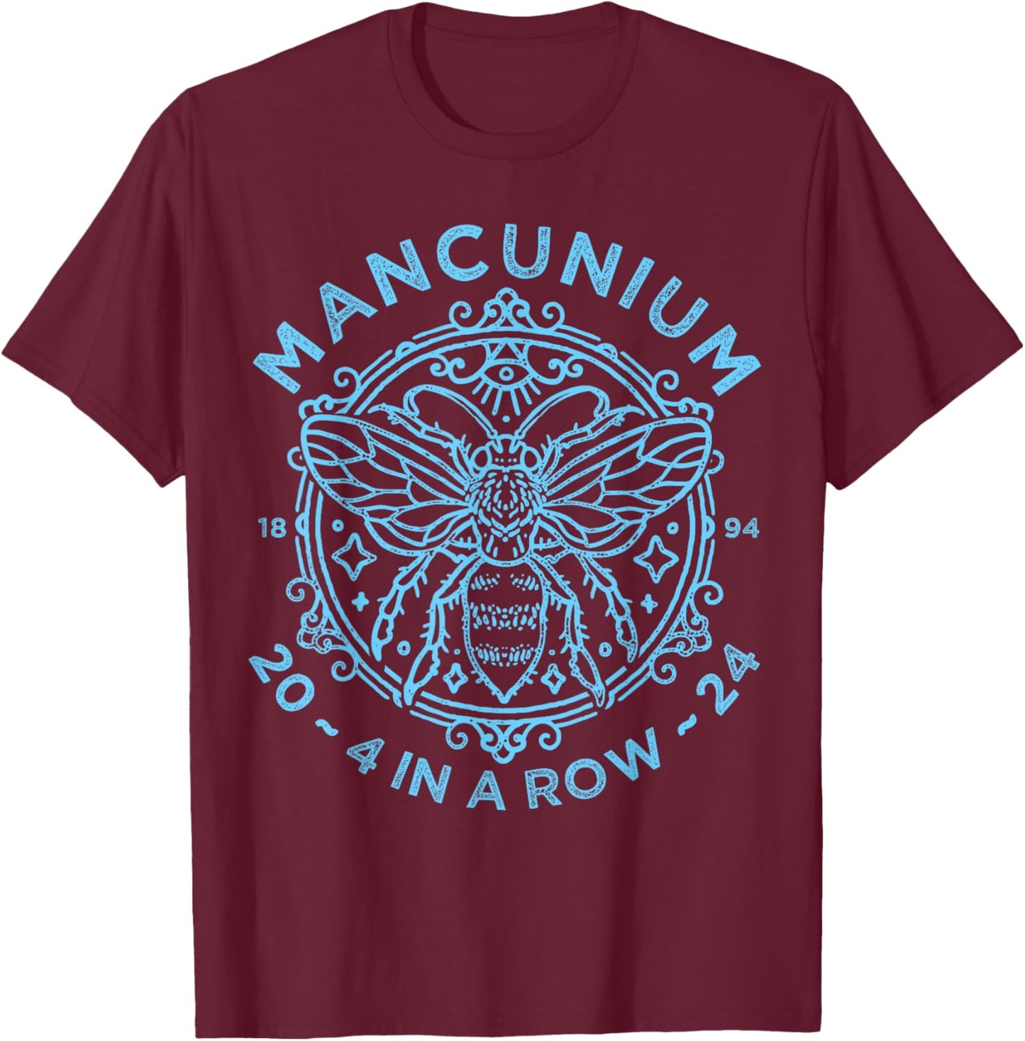 Mancunium, Four In A Row, Champions, City 2024 T-Shirt - T-Shirt | Maroon