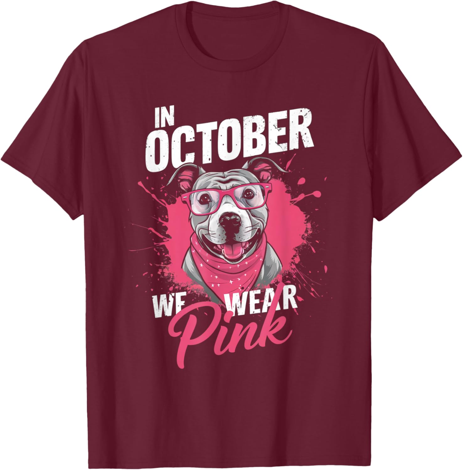 In October We Wear Pink Breast Cancer Awareness Pitbull Dog T-Shirt - T-Shirt | Maroon
