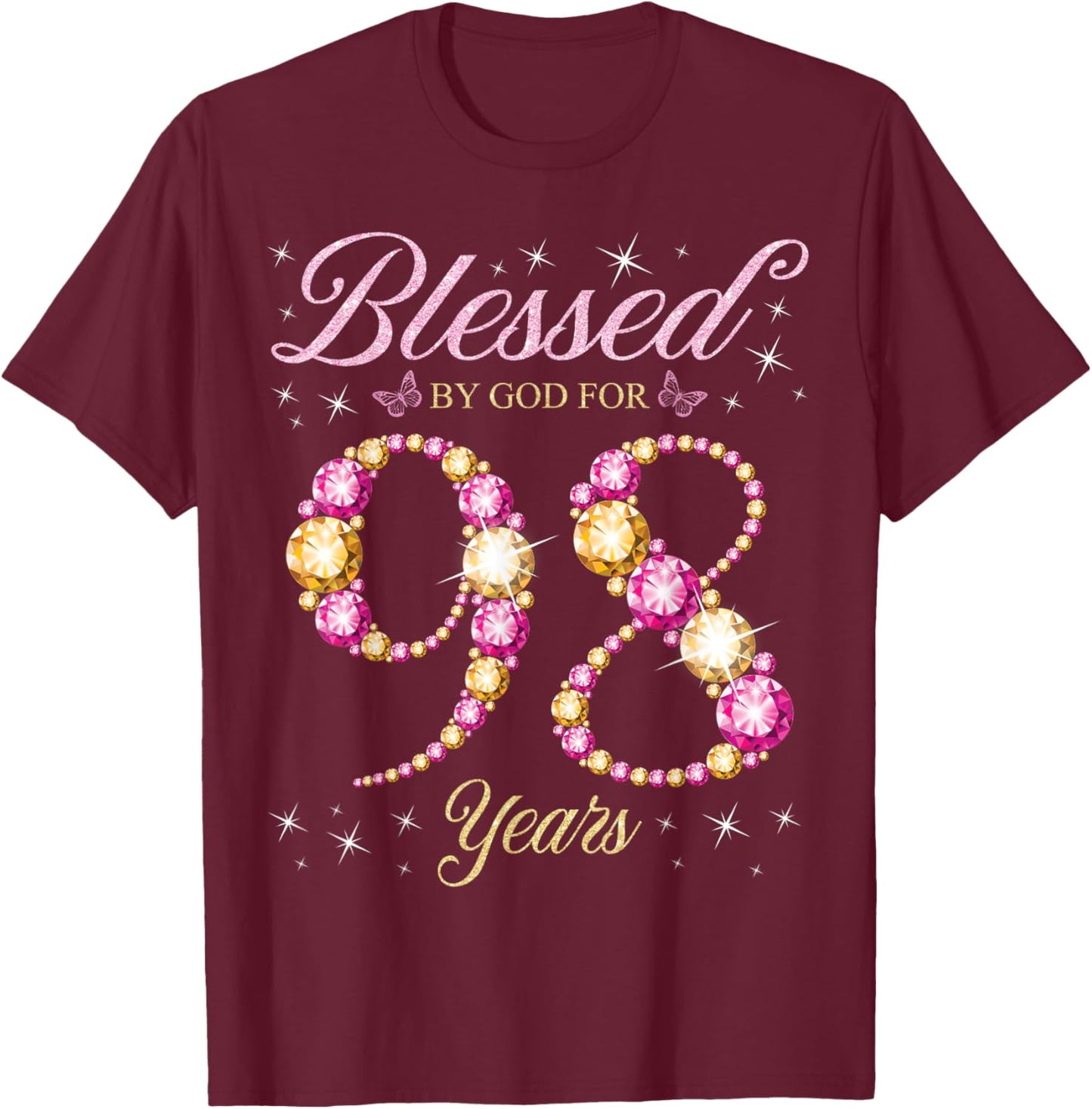 Blessed By God For 98 Years Old 98th Birthday Party T-Shirt - T-Shirt | Maroon