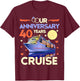Our 40th Wedding Anniversary Cruise 40 Years Anniversary T-Shirt - T-Shirt | Maroon