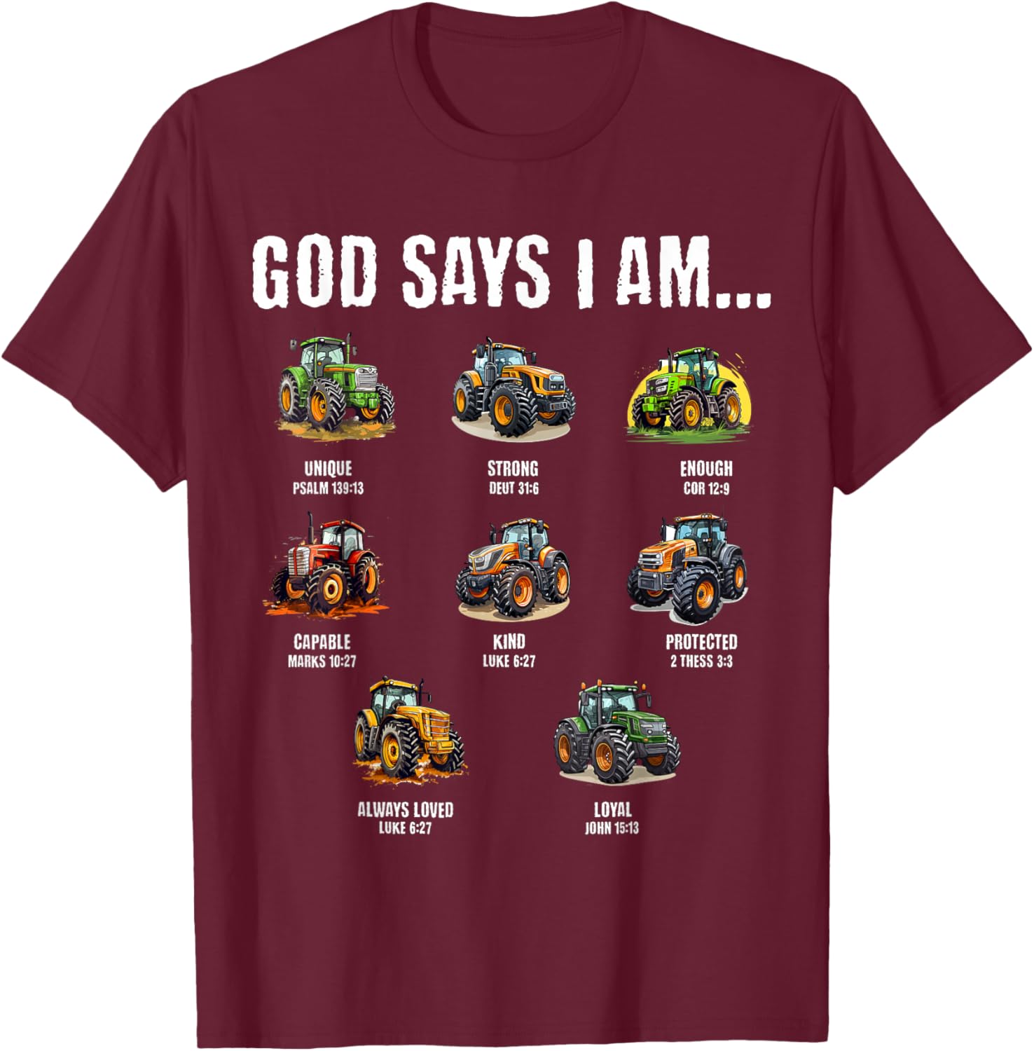 God Says I Am Christian Toddler Kids Tractor T-Shirt - T-Shirt | Maroon