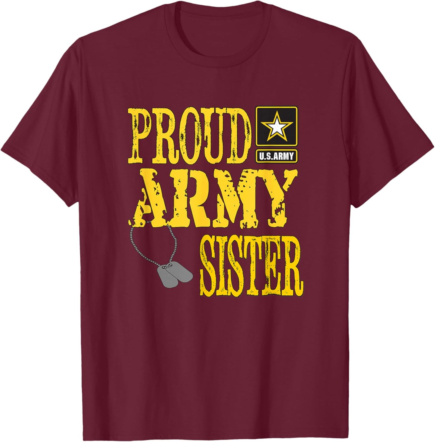 Proud Army Sister Military Pride T-Shirt - T-Shirt | Maroon