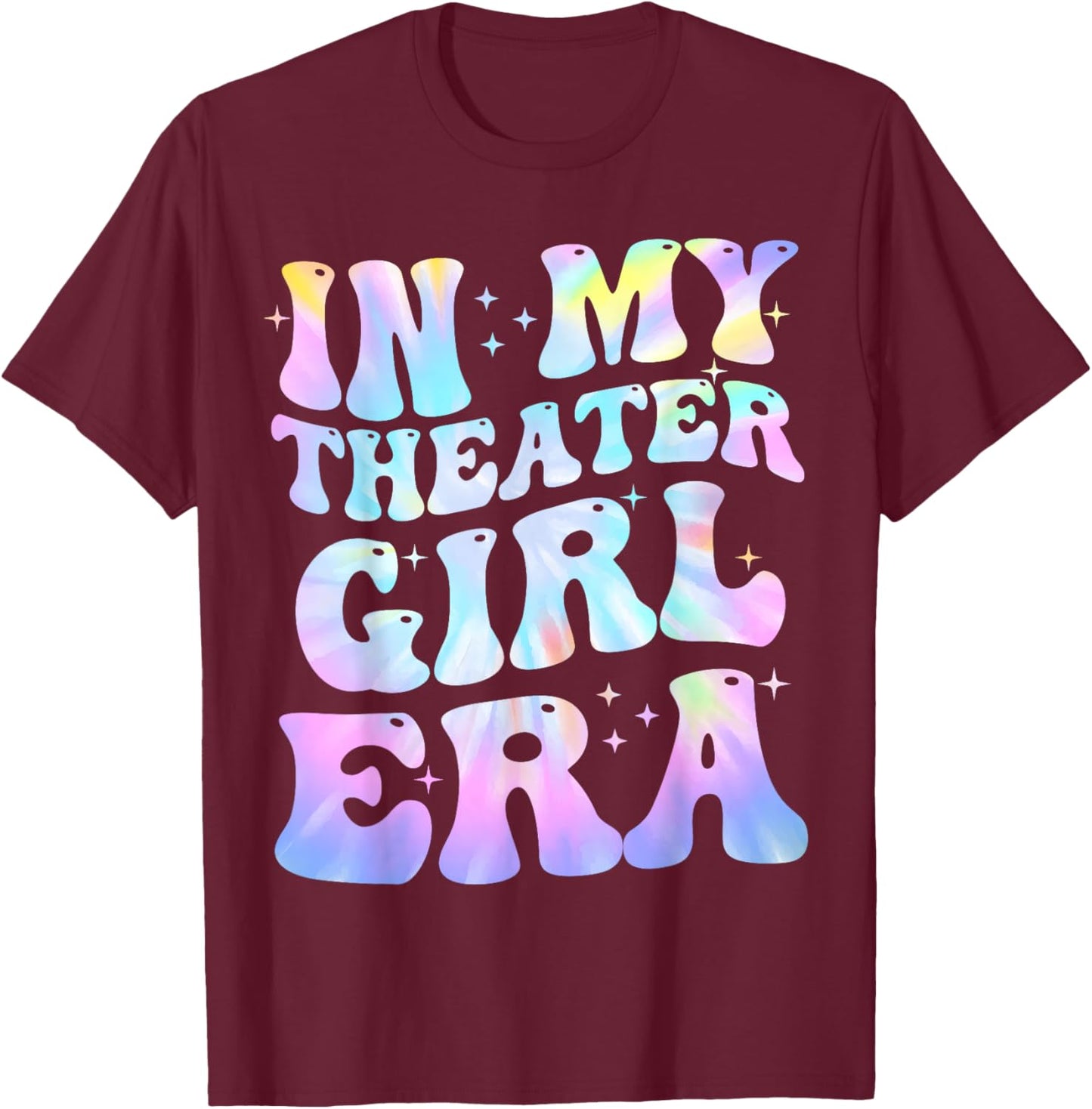 In My Theater Girl Era Groovy Drama Theater Thespian T-Shirt - T-Shirt | Maroon