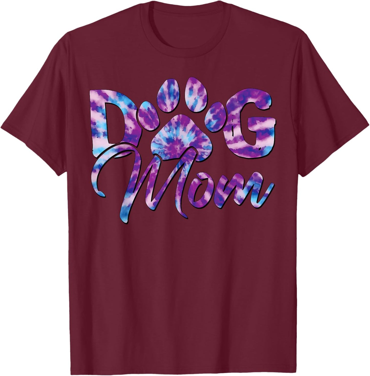 Tie Dye Dog Mom Gift Dog Lover Gifts Paw Print T-Shirt - T-Shirt | Maroon