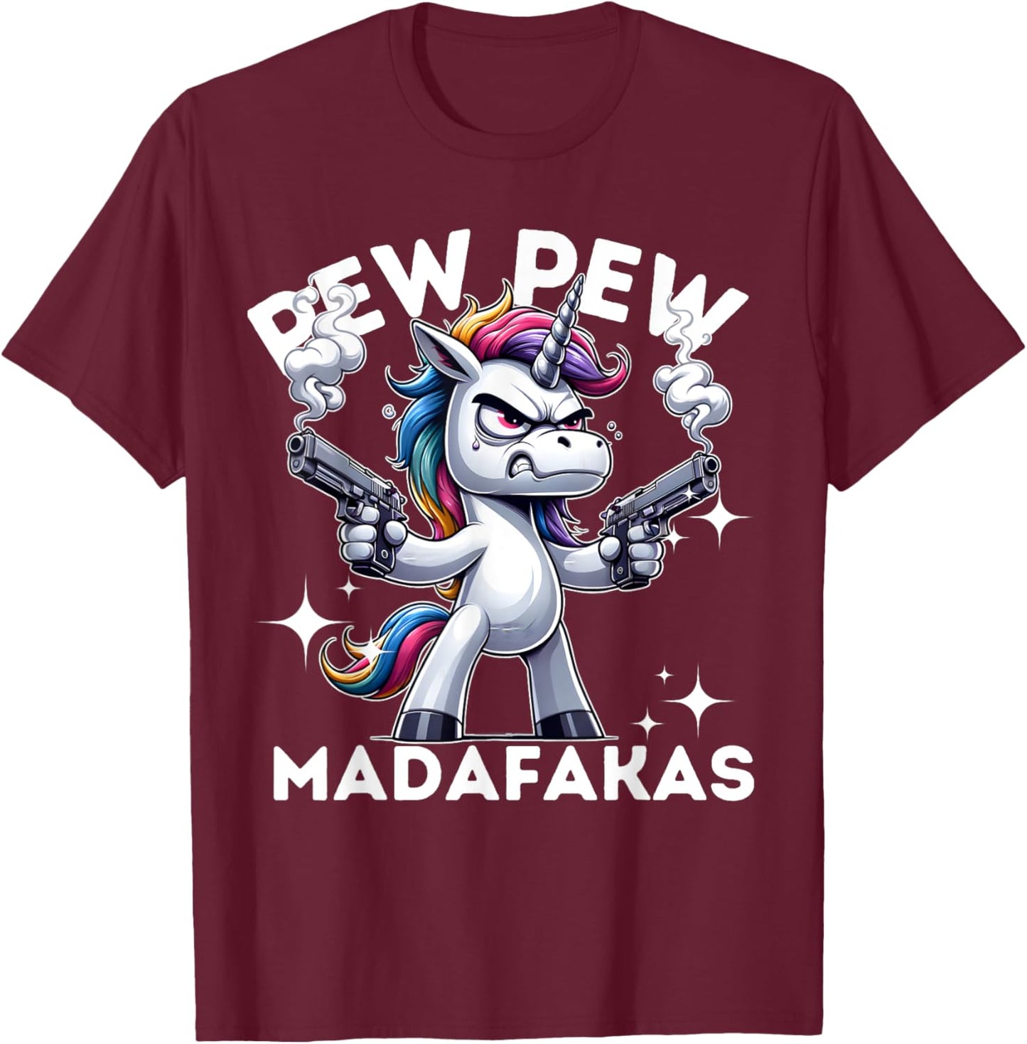Pew Pew Madafakas Angry Unicorn crazy pew T-Shirt - T-Shirt | Maroon