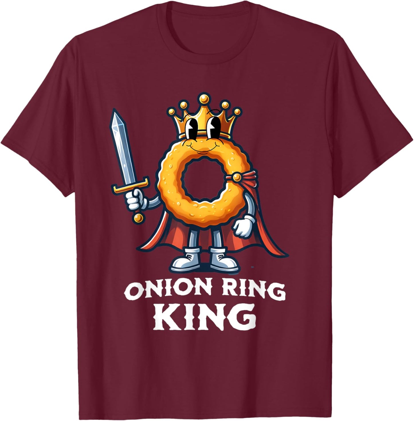 Onion Ring King Funny Fried Onion Rings Food T-Shirt - T-Shirt | Maroon