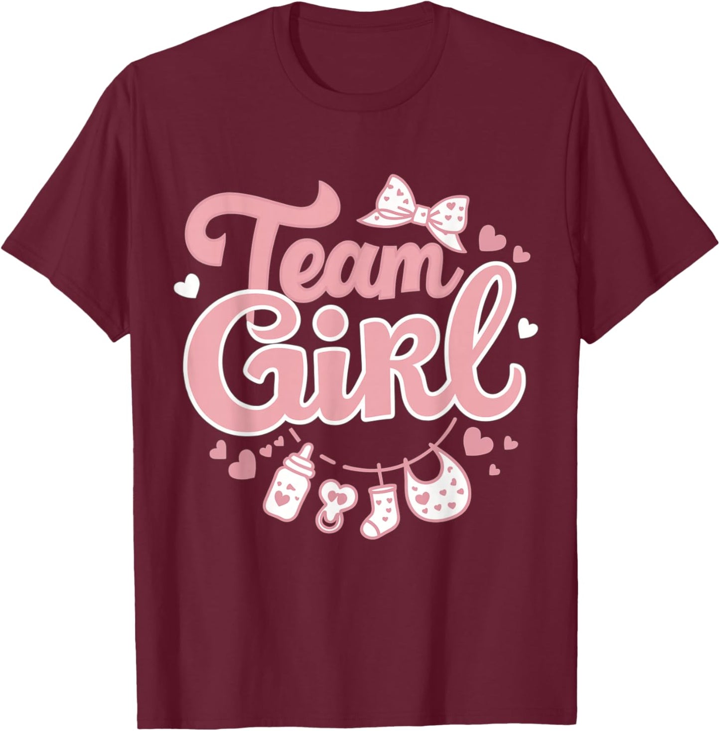 Gender Reveal Party Team Girl Baby Announcement T-Shirt - T-Shirt | Maroon