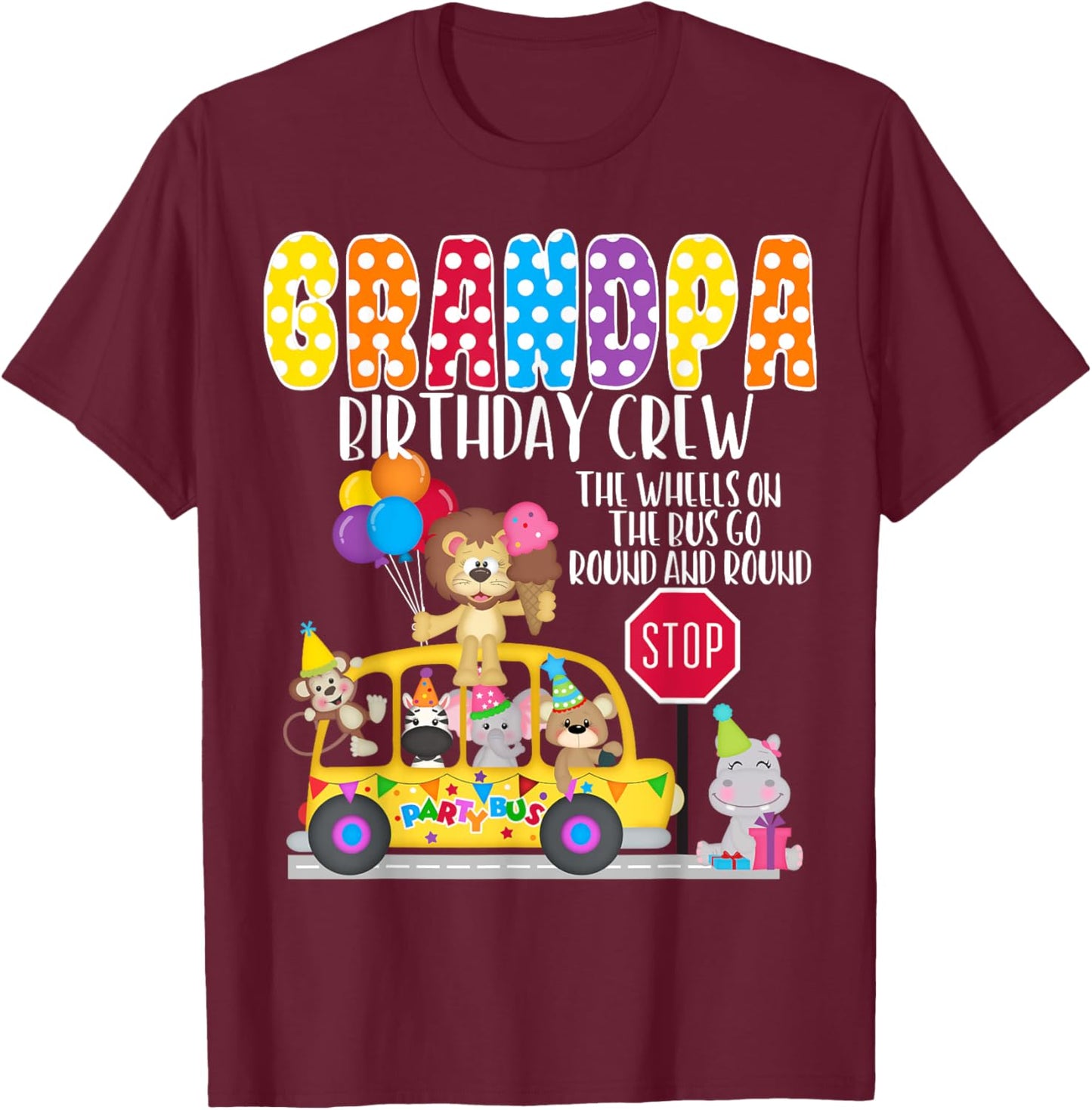 The Wheels On The Bus Grandpa Birthday Crew Party Toddler T-Shirt - T-Shirt | Maroon