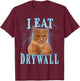 I eat drywall Cat Men Women Kids T-Shirt - T-Shirt | Maroon