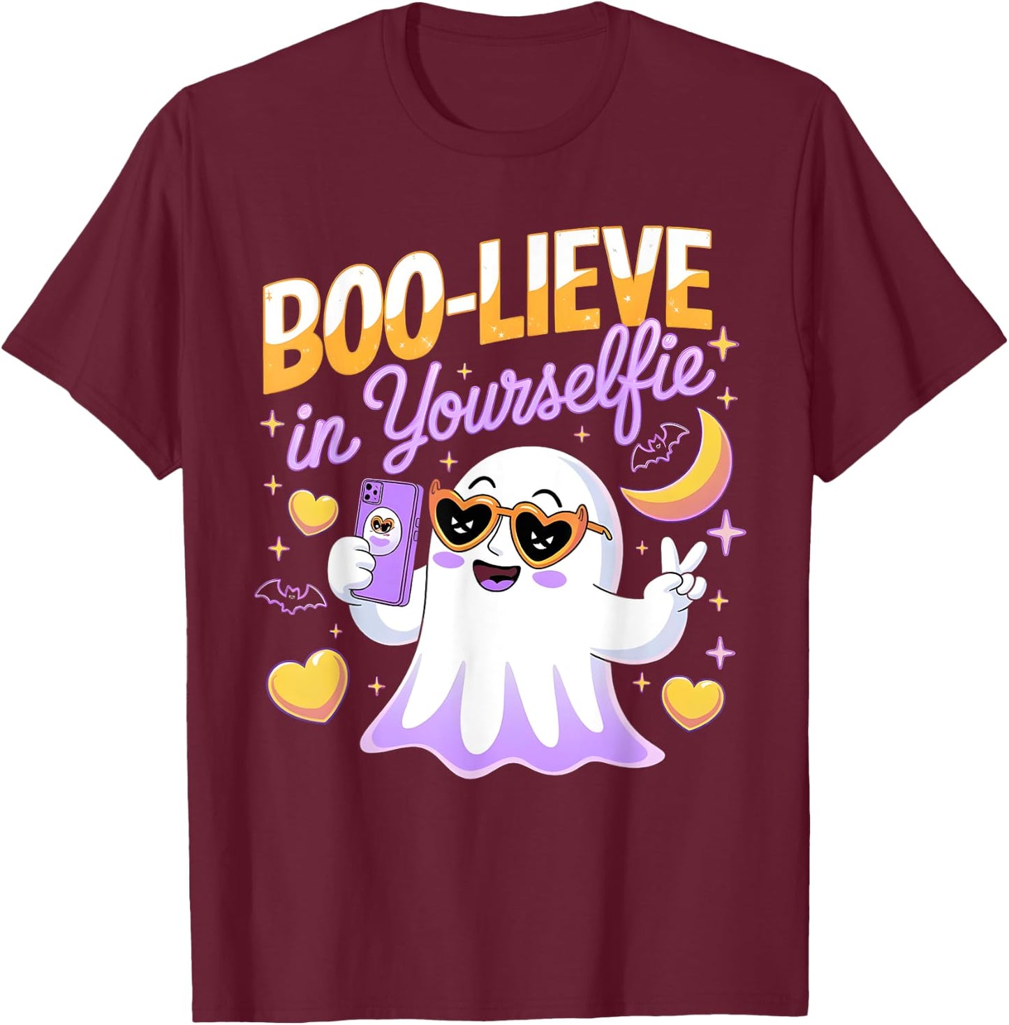 Believe Boo Lieve in Yourself Yourselfie Ghost 2024 2025 T-Shirt - T-Shirt | Maroon